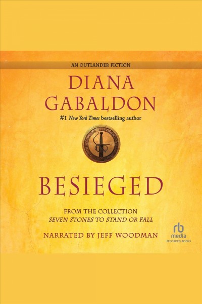 Besieged [electronic resource] : Outlander series, book 8.75. Diana Gabaldon.