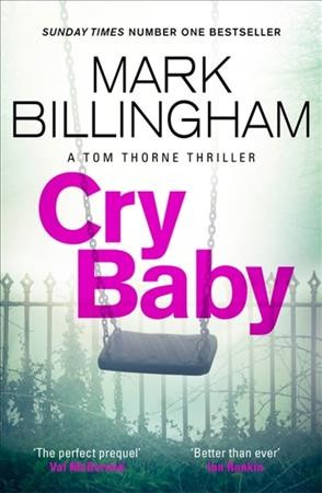 Cry baby / Mark Billingham.