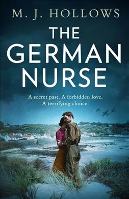 The German nurse / M. J. Hollows.