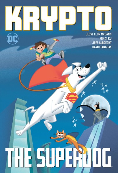 Krypto the Superdog [graphic novel] / Jesse Leon McCann, writer ; Min Sung Ku, Scott Cohn, pencillers ; Jeff Albrecht, Al Nickerson, inkers ; Dave Tanguay, colorist and letterer ; Scott Jeralds, collection and series cover artist.