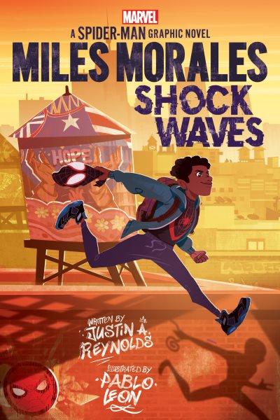 Miles Morales [graphic novel] : Shock Waves : An Original Spider-Man Graphic Novel / illustrated by Pablo Leon.