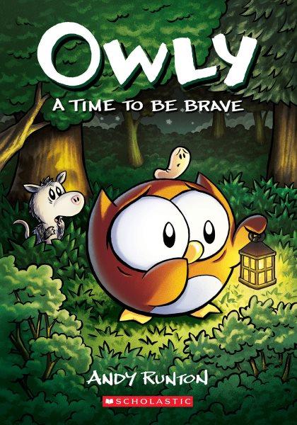 Owly  A time to be brave / Andy Runton.