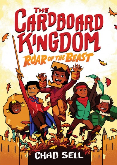 The cardboard kingdom : Roar of the beast. 2 / art by Chad Sell ; story by Chad Sell, Vid Alliger, Manuel Betancourt ... [and seven others]