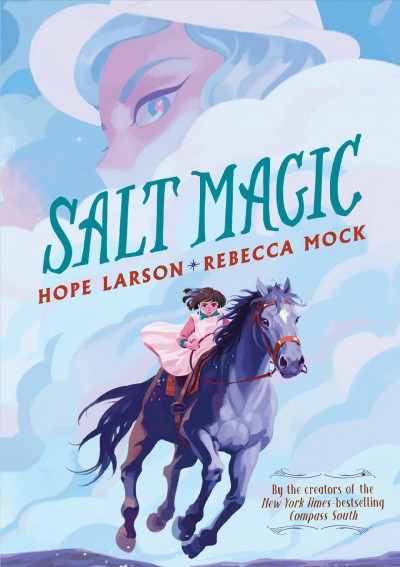 Salt magic / Hope Larson, Rebecca Mock.