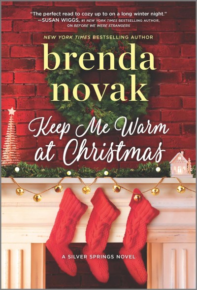 Keep Me Warm at Christmas [electronic resource] / Brenda Novak.