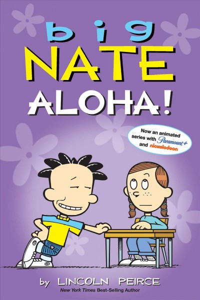 Big Nate. Aloha! / by Lincoln Peirce.