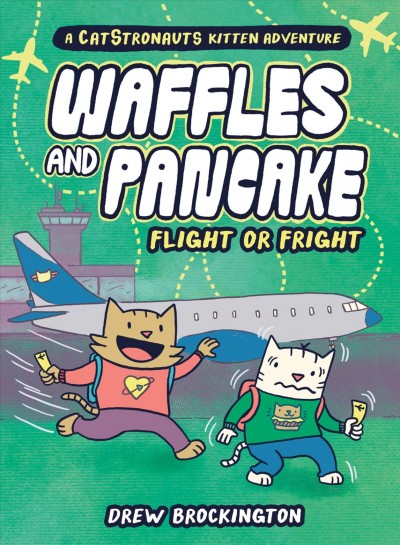 Waffles and Pancake. #2  flight or fright. / Drew Brockington.