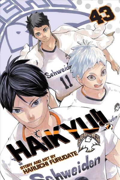 Haikyu!! 43, The final boss [graphic novel] / story and art by Haruichi Furudate ; translation, Adrienne Beck ; touch-up art and lettering, Erika Terriquez.