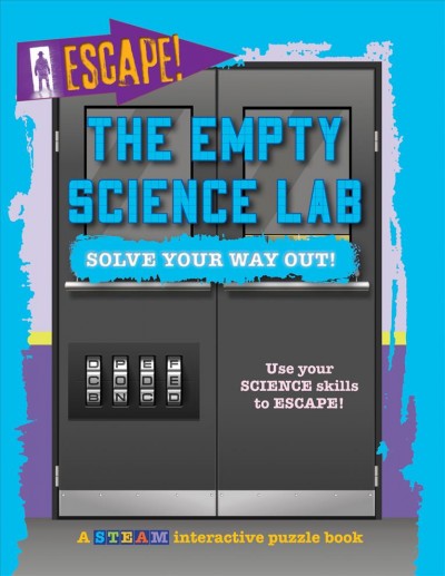 The empty science lab / Kevin Wood ; designed and illustrated by Alix Wood.
