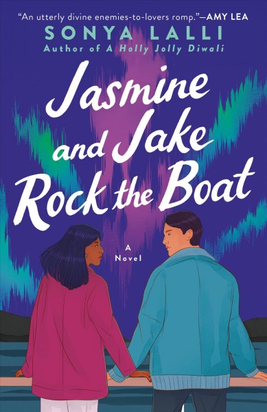 Jasmine and Jake rock the boat / Sonya Lalli.