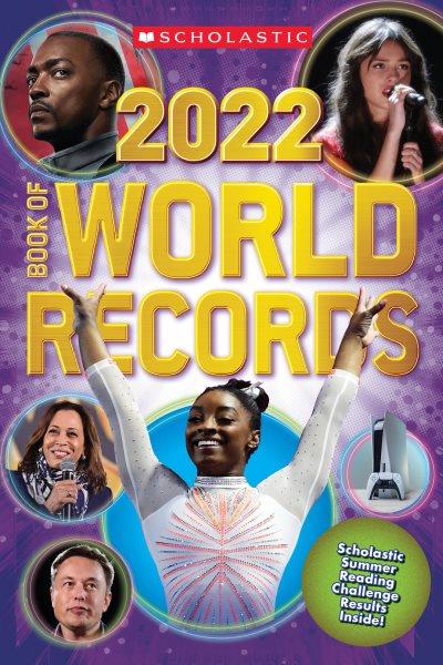 2022 book of world records / by Cynthia O'Brien, Abigail Mitchell, Michael Bright, Donald Sommerville, Antonia van der Meer.