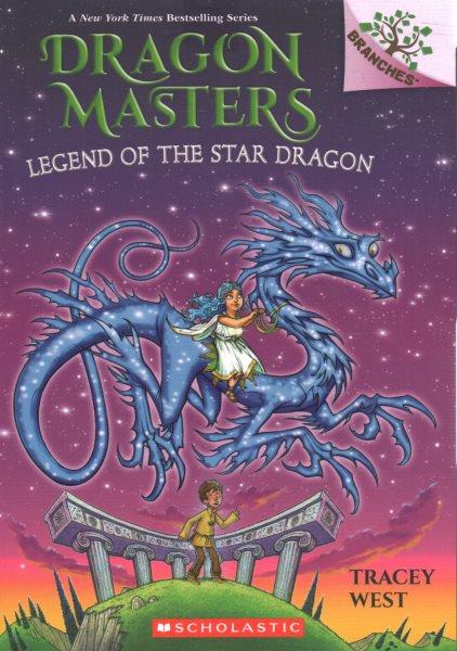 Legend of the Star Dragon / by Tracey West ; illustrated by Graham Howells.