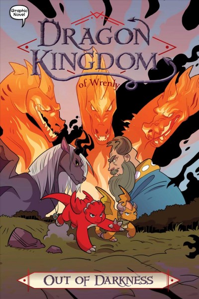 Dragon kingdom of Wrenly. #10, Out of darkness [graphic novel] / by Jordan Quinn ; illustrated by Ornella Greco at Glass House Graphics.