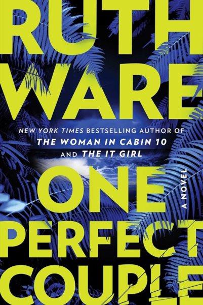 One perfect couple / Ruth Ware.