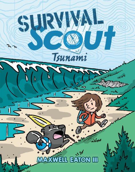 Survival scout. Tsunami [graphic novel] / Maxwell Eaton III.