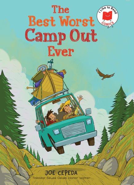 The best worst camp out ever / Joe Cepeda.