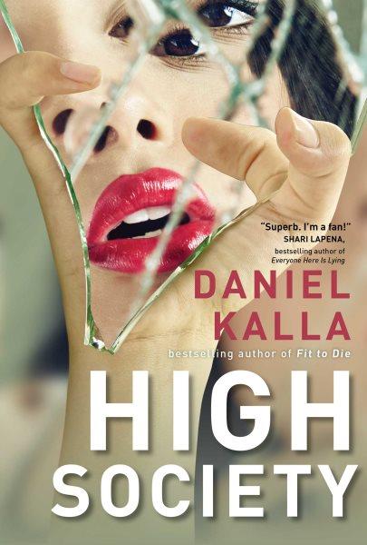 High society / Daniel Kalla.