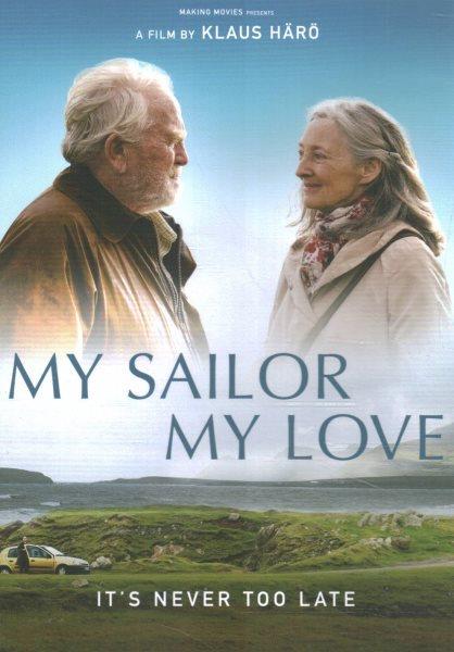 My sailor, my love [videorecording] / Writers: Jimmy Karlsson, Kirsi Vikman ; Director, Klaus Haro.