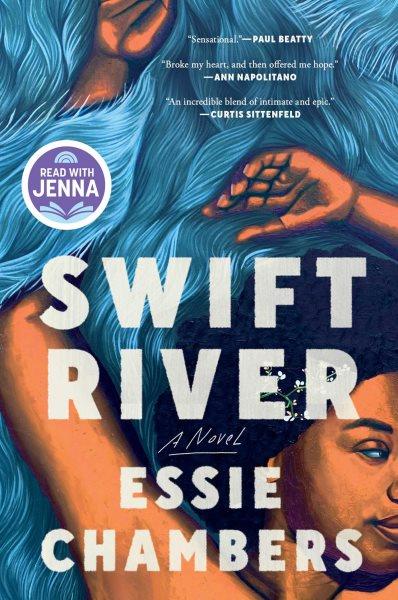 Swift River : a novel / Essie Chambers.