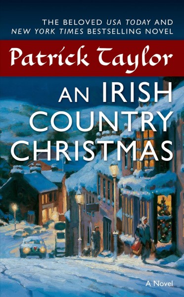 An Irish country Christmas : a novel / by Patrick Taylor.