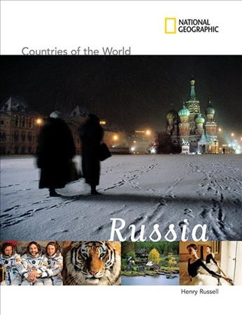 Countries of the world. Russia / Henry Russell ; Thomas Barfield and Maliha Zulfacar, Consultants.