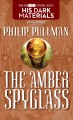 Go to record The amber spyglass / Philip Pullman.