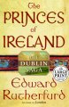 The princes of Ireland / Edward Rutherfurd. Cover Image