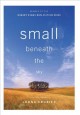 Small beneath the sky a prairie memoir  Cover Image