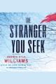 The stranger you seek [a novel]  Cover Image