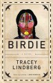 Birdie : a novel  Cover Image
