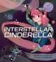 Interstellar Cinderella  Cover Image