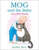 Go to record Mog and the baby and other stories