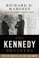 The Kennedy Brothers the Rise and Fall of Jack and Bobby. Cover Image