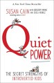 Quiet power : the secret strengths of introverts  Cover Image