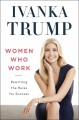Women who work : rewriting the rules for success  Cover Image