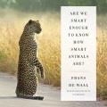 Are We Smart Enough to Know How Smart Animals Are?. Cover Image