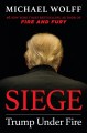 Siege : Trump under fire  Cover Image