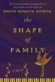 The shape of family : a novel  Cover Image