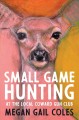 Small game hunting at the local coward gun club  Cover Image