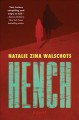 Hench : a novel  Cover Image