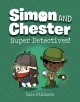 Simon and Chester:  BK1 Super detectives!  Cover Image