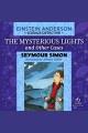 The mysterious lights and other cases Einstein anderson series, book 6. Cover Image