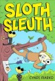 Go to record Sloth sleuth. 1