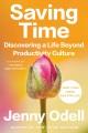 Saving Time Discovering a Life Beyond the Clock. Cover Image