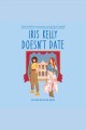 Iris Kelly Doesn't Date Cover Image