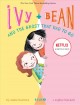 Ivy + Bean and the ghost that had to go  Cover Image